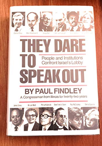 Stock image for They Dare to Speak Out: People and Institutions Confront Israel's Lobby for sale by gearbooks