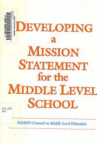 Beispielbild fr Developing a Mission Statement for the Middle Level School zum Verkauf von Better World Books