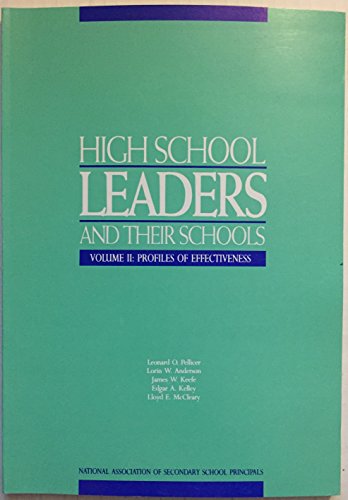Stock image for High School Leaders and Their Schools: Volume II: Profiles of Effectiveness for sale by POQUETTE'S BOOKS