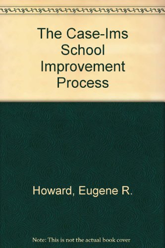 Stock image for The Case - IMS School Improvement Process for sale by Camp Hill Books