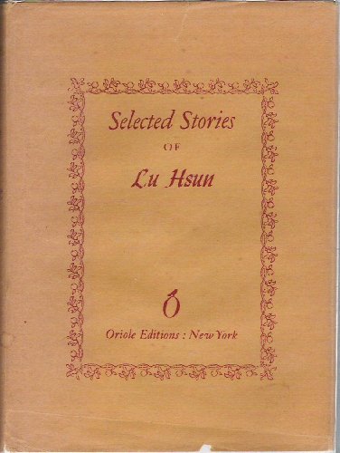 9780882110424: Selected Stories of Lu Hsun.