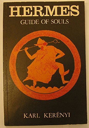 Imagen de archivo de Hermes, Guide of Souls: The Mythologem of the Masculine Source of Life (Dunquin Series, No 7) a la venta por HPB Inc.