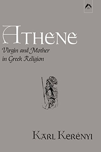 Imagen de archivo de Athene Virgin and Mother in Greek Religion Study of Pallas Athene Dunquin Series No 9 a la venta por PBShop.store US