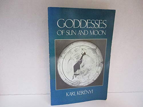 Beispielbild fr Goddess of Sun and Moon: Circe / Aphrodite / Medea / Niobe zum Verkauf von COLLINS BOOKS