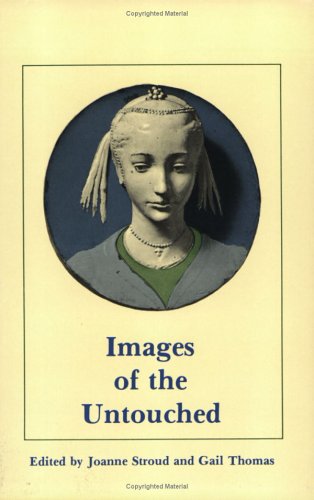 Stock image for Images of the Untouched: Virginity in Psyche, Myth and Community (The Pegasus Foundation Series, 1) for sale by Alien Bindings