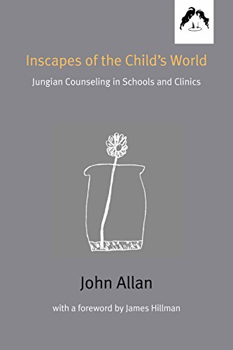 Imagen de archivo de Inscapes of the Child's World: Jungian Counseling in Schools and Clinics a la venta por BookHolders