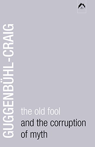 Imagen de archivo de The Old Fool and the Corruption of Myth a la venta por Book Deals