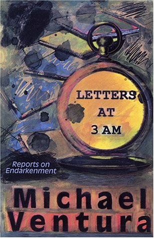 Stock image for Letters at 3Am: Reports on Endarkenment for sale by Books From California