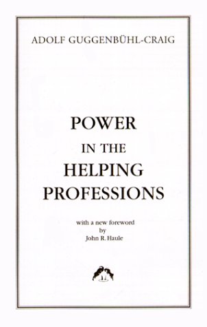 Stock image for Power in the Helping Professions: Revised Edition (Classics in Archetypal Psychology, 2) for sale by SecondSale