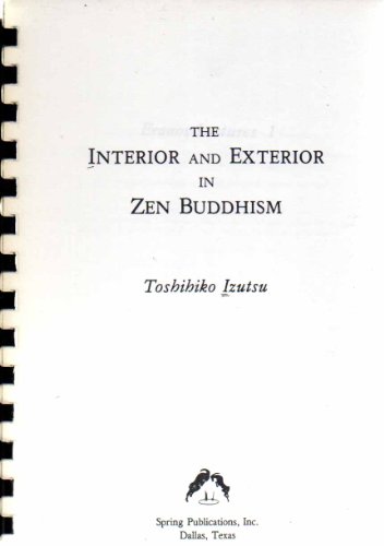 The Interior and Exterior in Zen Buddhism (9780882144016) by Izutsu, Toshihiko