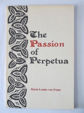 Beispielbild fr Passion of Perpetua (Jungian Classics S.) zum Verkauf von WorldofBooks
