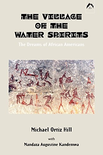 Imagen de archivo de The Village of the Water Spirits: The Dreams of African Americans a la venta por SecondSale