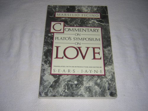 Beispielbild fr Commentary on Plato's Symposium on Love zum Verkauf von Irish Booksellers