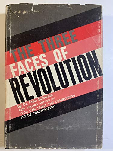 Beispielbild fr The Three Faces of Revolution zum Verkauf von Wonder Book