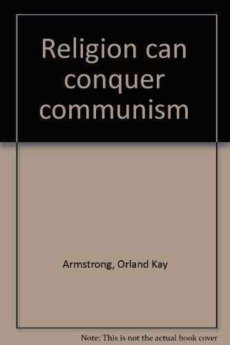 Beispielbild fr Religion can conquer communism zum Verkauf von Better World Books
