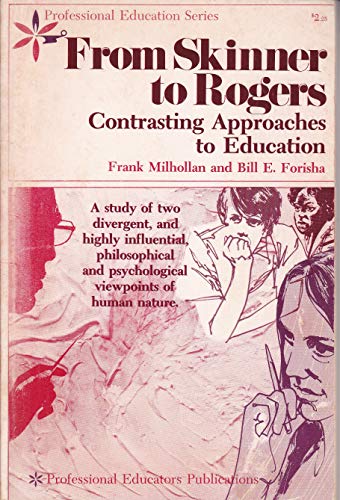 Beispielbild fr From Skinner to Rogers: Contrasting Approaches to Education, zum Verkauf von ThriftBooks-Atlanta