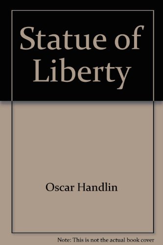 Statue of Liberty (Wonders of man) (9780882250052) by Handlin, Oscar