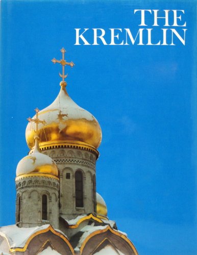 9780882250137: The Kremlin, by Abraham Ascher and the Editors of the Newsweek Book Division