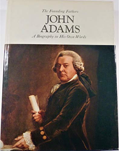 Imagen de archivo de The Founding Fathers - John Adams: A Biography in his Own Words a la venta por Rare Reads