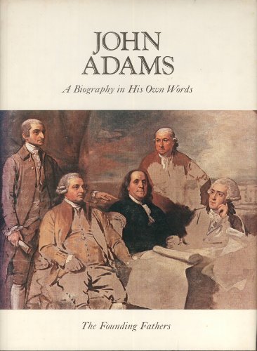 9780882250427: John Adams: A Biography in His Own Words