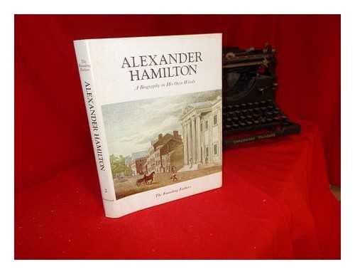 Beispielbild fr THE FOUNDING FATHERS: ALEXANDER HAMILTON A BIOGRAPHY IN HIS OWN WORDS VOLUME 2. zum Verkauf von SecondSale