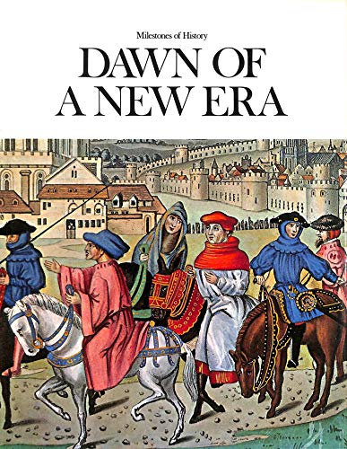 Imagen de archivo de Dawn of a new era: Editor: Maurice Ashley (Milestones of history) a la venta por HPB-Movies