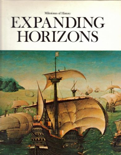 9780882250656: Expanding horizons (Milestones of history)