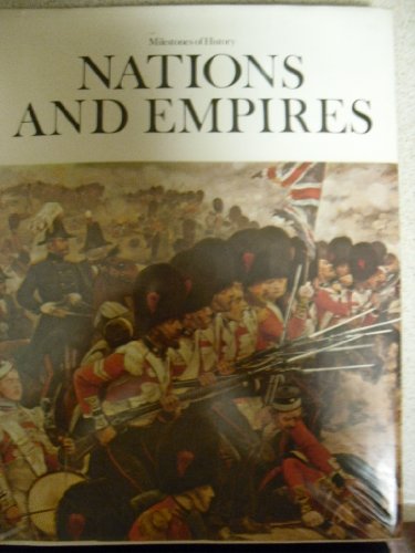 Imagen de archivo de Nations and empires (Milestones of history ; 9) a la venta por Wonder Book