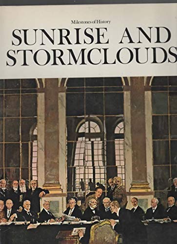 Stock image for Sunrise and stormclouds (Milestones of history ; 10) for sale by HPB Inc.