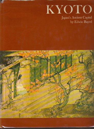 Beispielbild fr Kyoto (Wonders of Man Series) zum Verkauf von Top Notch Books
