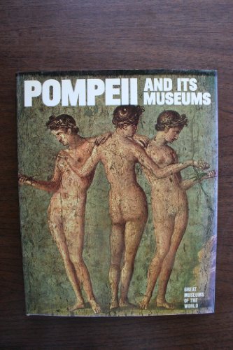 Beispielbild fr Great Museums of the World, Pompeii and its Museums (Great Museums of the World, Pompeii and its Museums) zum Verkauf von Better World Books