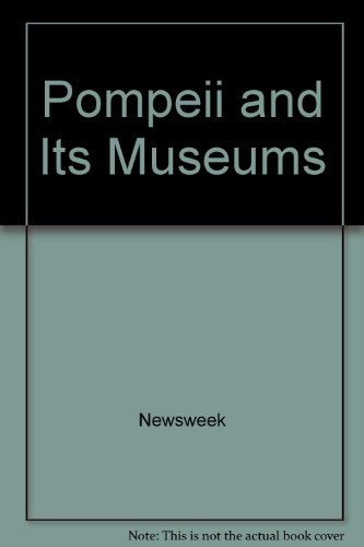 Beispielbild fr Pompeii and Its Museums zum Verkauf von Better World Books
