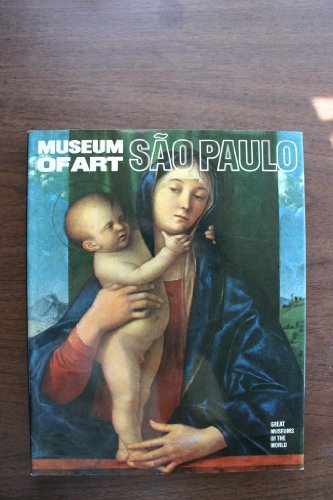 Stock image for Museum of Art: Sao Paulo (Great Museums of the World) for sale by Green Street Books