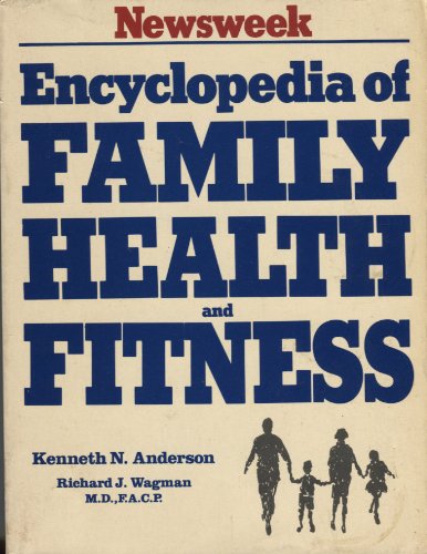 Beispielbild fr Newsweek Encyclopedia of Family Health and Fitness zum Verkauf von Wonder Book