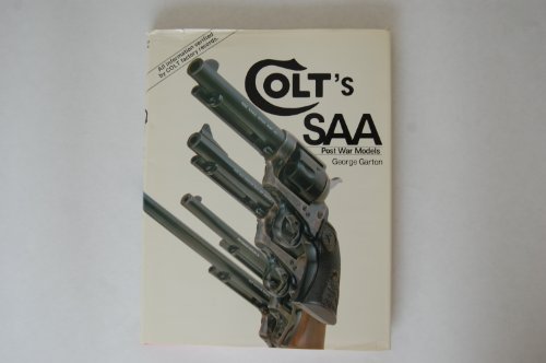 Stock image for Colt's SAA: Post War Models for sale by Berry Hill Book Shop