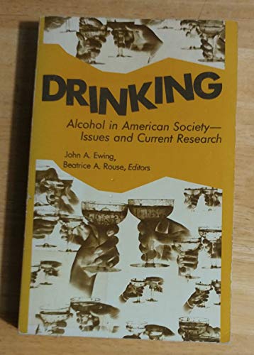 Imagen de archivo de Drinking: Alcohol in American Society - Issues and Current Research a la venta por G. & J. CHESTERS