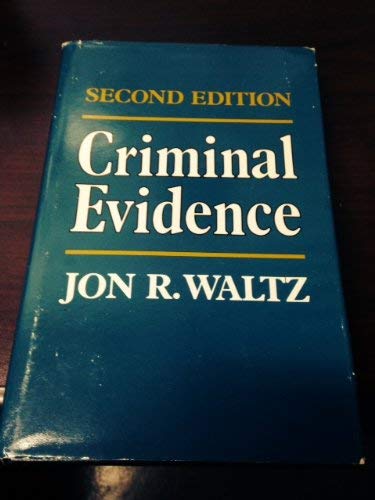 Criminal Evidence (9780882291307) by Waltz, Jon R.