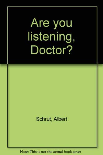 Beispielbild fr Are you listening, Doctor? zum Verkauf von Books From California