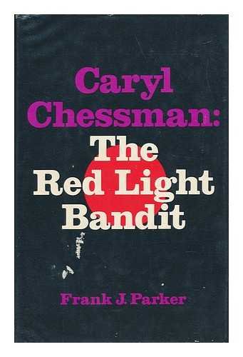 9780882291888: Caryl Chessman, the Red Light Bandit