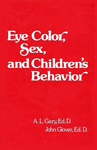 Beispielbild fr Eye Color, Sex and Children's Behavior zum Verkauf von Dromanabooks