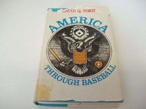 Stock image for America Through Baseball for sale by Jay W. Nelson, Bookseller, IOBA