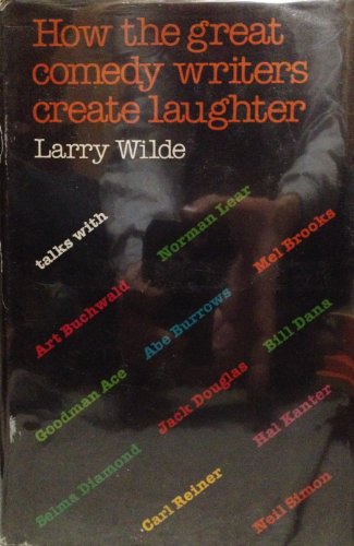 Beispielbild fr How the Great Comedy Writers Create Laughter zum Verkauf von Better World Books