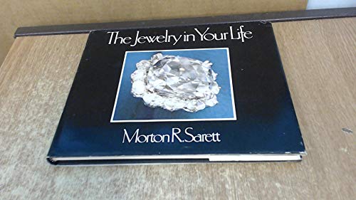Beispielbild fr The Jewelry in Your Life zum Verkauf von Jay W. Nelson, Bookseller, IOBA
