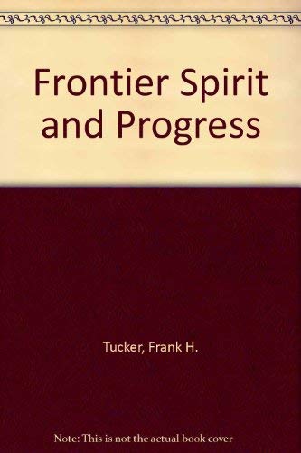 Stock image for Frontier Spirit and Progress for sale by Dunaway Books