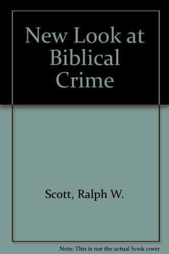 Stock image for A New Look at Biblical Crime for sale by Midtown Scholar Bookstore