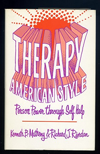 Stock image for THERAPY AMERICAN STYLE: Person Power Through Self Help for sale by Russ States