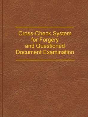 9780882294308: Cross-Check System for Forgery and Questioned Document Examination