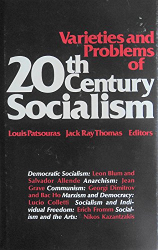 Beispielbild fr Varieties and Problems of Twentieth Century Socialism zum Verkauf von Better World Books