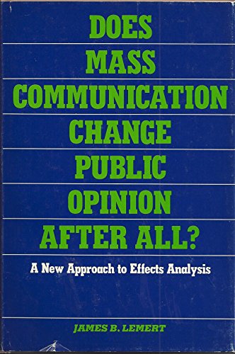 Does Mass Communication Change Public Opinion After All? A New Approach to Effective Analysis