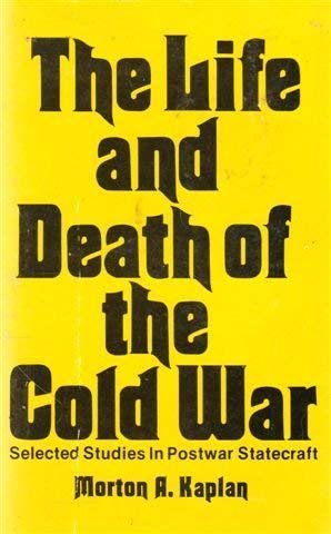 Beispielbild fr Life and Death of the Cold War Selected Studies in Postwar Statecraft zum Verkauf von Works on Paper